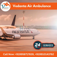 Select Superior Vedanta Air Ambulance from Guwahati the Modern ICU Futures