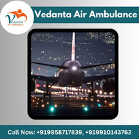 Hire  the Fastest Vedanta Air Ambulance Service in Raipur for the Comfortable Patient Transfer