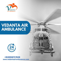 Call Vedanta Air Ambulance Service in Patna for Transfer Purposes