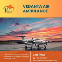 Get an Excellent Air Ambulance with Unique Medical Treatment in Patna via Vedanta - 1