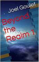 Beyond the Realm novel series by Joel Goulet