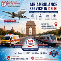 Panchmukhi Air Ambulance Services in Delhi - Critical Care Transfer with Monitoring